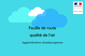 Elaboration d'une feuille de route pour la qualité de l'air de l'agglomération strasbourgeoise
