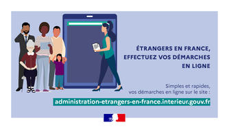 Du nouveau dans la modernisation des démarches pour les étrangers en France