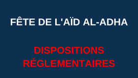 Fête de l’Aïd al-Adha : dispositions réglementaires